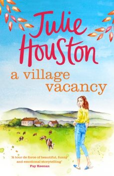 A Village Vacancy, Julie Houston