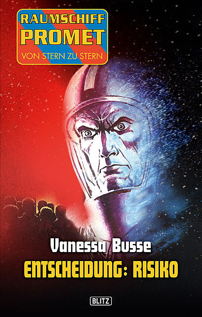 Raumschiff Promet – Von Stern zu Stern 10: Entscheidung: Risiko, Vanessa Busse