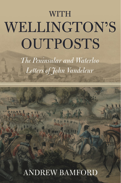 With Wellington's Outposts, John Vandeleur