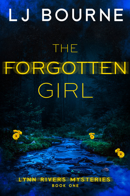 The Forgotten Girl, LJ Bourne