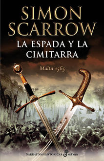 La espada y la cimitarra, Simon Scarrow