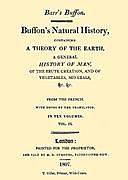 Buffon's Natural History, Volume 03 (of 10) Containing a Theory of the Earth, a General History of Man, of the Brute Creation, and of Vegetables, Minerals, &c. &c, Georges Louis Leclerc Buffon, comte de