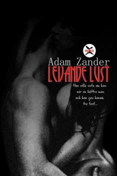 Levande Lust, Adam Zander