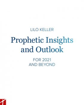 Prophetic Insights and Outlook, Lilo Keller