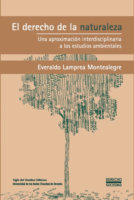El derecho de la naturaleza, Everaldo Lamprea Montealegre