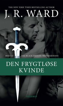 The Black Dagger Brotherhood #43: Den frygtløse kvinde, J.R. Ward