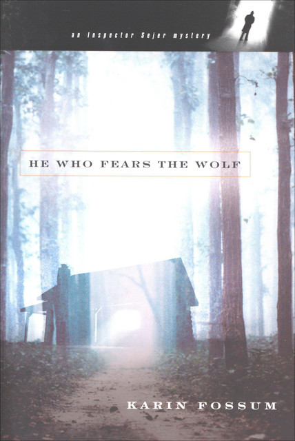 He Who Fears the Wolf, Karin Fossum