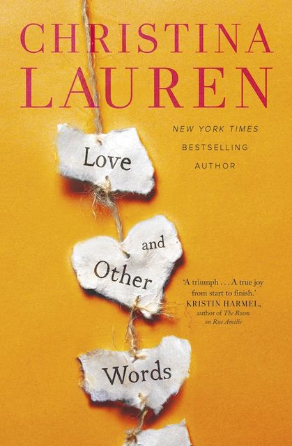 Love and Other Words, Christina Lauren