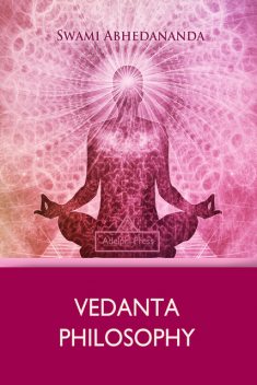 Vedanta Philosophy, Swami Abhedananda