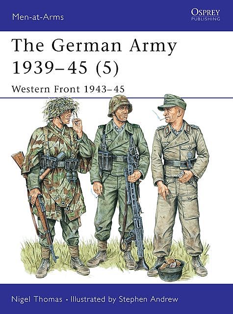 The German Army 1939–45 (5), Nigel Thomas
