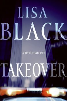 Takeover, Lisa Black