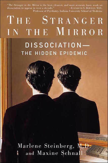 The Stranger in the Mirror, Marlene Steinberg, Maxine Schnall