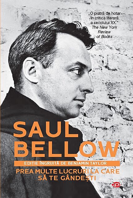Prea multe lucruri la care sa te gandesti, Saul Bellow