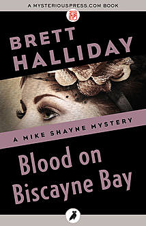 Blood on Biscayne Bay, Brett Halliday