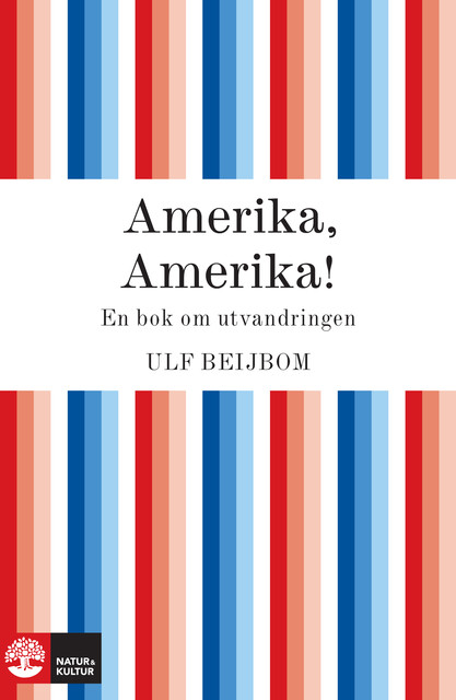 Amerika, Amerika!, Ulf Beijbom