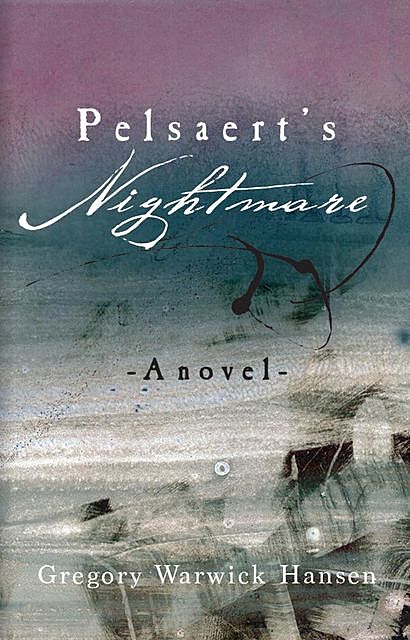 Pelsaert's Nightmare, Gregory Warwick Hansen