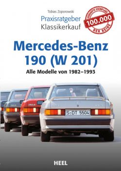 Praxisratgeber Klassikerkauf Mercedes-Benz 190 (W 201), Tobias Zoporowski