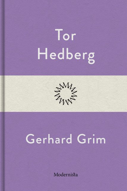 Gerhard Grim, Tor Hedberg