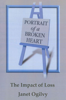 Portrait of a Broken Heart, Janet Ogilvy