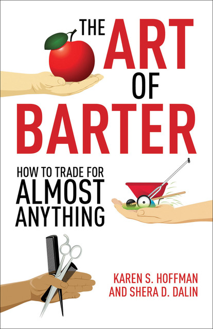 The Art of Barter, Karen Hoffman, Shera Dalin