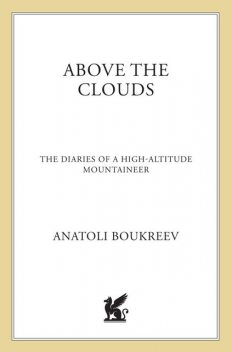 Above the Clouds, Anatoli Boukreev