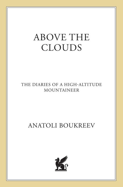 Above the Clouds, Anatoli Boukreev