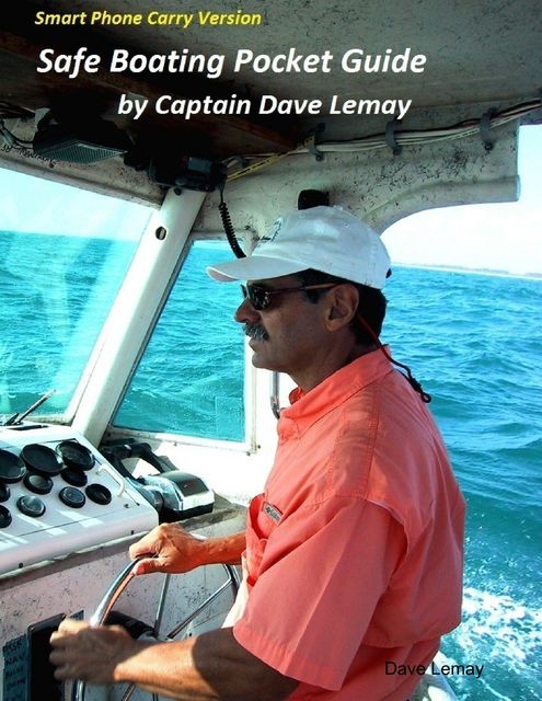 Safe Boating Pocket Guide, Dave Lemay
