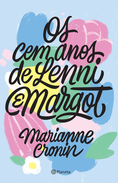 Os cem anos de Lenni e Margot, Marianne Cronin