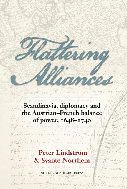 Flattering Alliances, Peter Lindström, Svante Norrhem