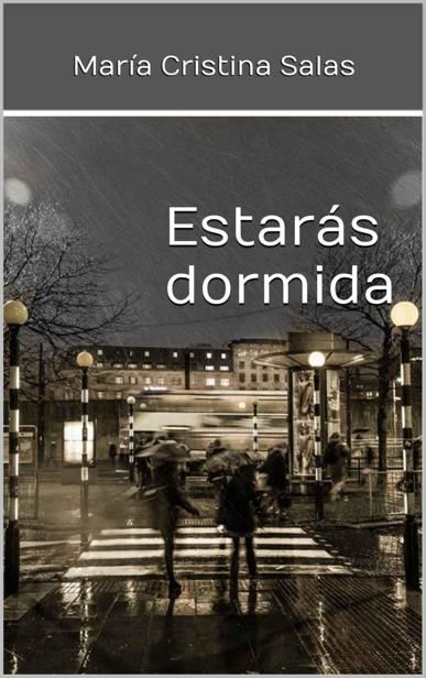Estarás dormida (Spanish Edition), María Cristina, Salas