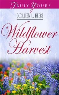 Wildflower Harvest, Colleen L. Reece