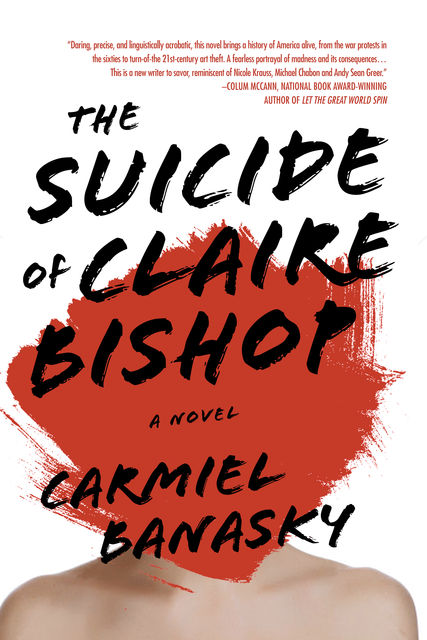 The Suicide of Claire Bishop, Carmiel Banasky