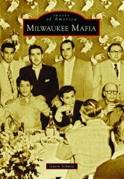 Milwaukee Mafia, Gavin Schmitt