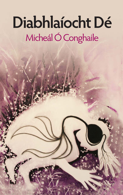 Diabhlaíocht Dé, Micheal O Conghaile