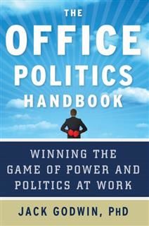 Office Politics Handbook, Jack Godwin