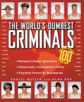 The World's Dumbest Criminals, Daniel Butler, Alan Ray