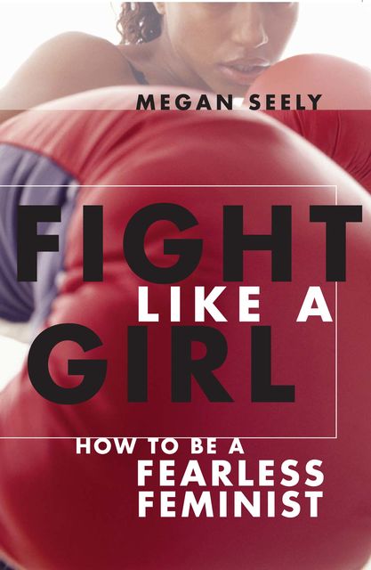 Fight Like a Girl, Megan Seely