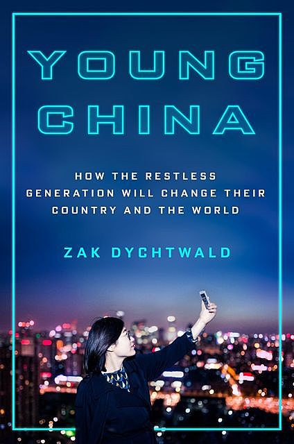 Young China, Zak Dychtwald
