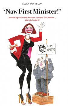 Naw First Minister!, Allan Morrison