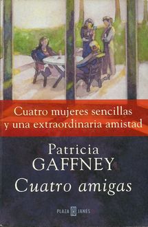 Cuatro Amigas, Patricia Gaffney
