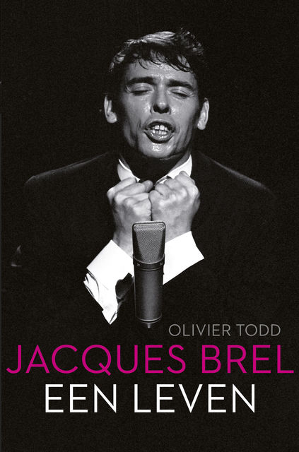 Jacques Brel, een leven, Olivier Todd