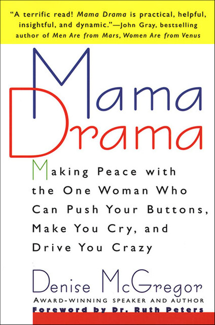 Mama Drama, Denise McGregor