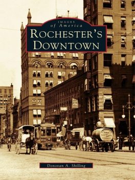 Rochester's Downtown, Donovan A. Shilling