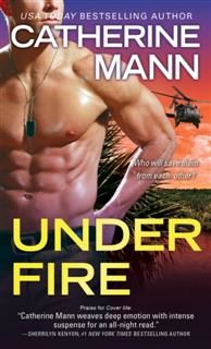 Under Fire, Catherine Mann