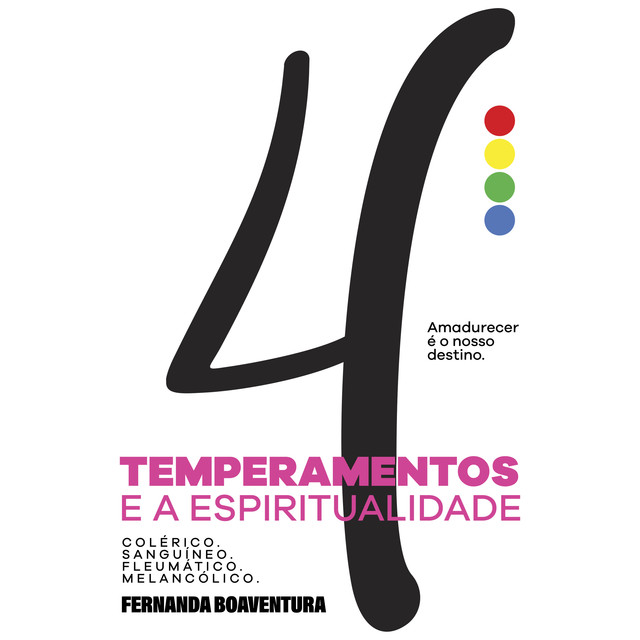 Os 4 Temperamentos e a Espiritualidade, Fernanda Boaventura