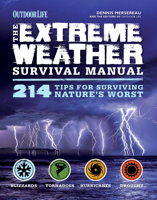 The Extreme Weather Survival Manual, Dennis Mersereau