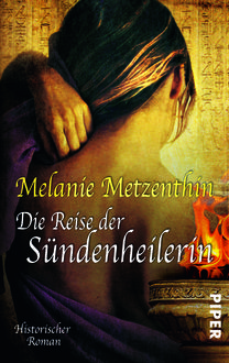 Die Reise der Sündenheilerin, Melanie Metzenthin