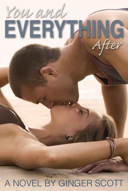 You and Everything After, Ginger Scott