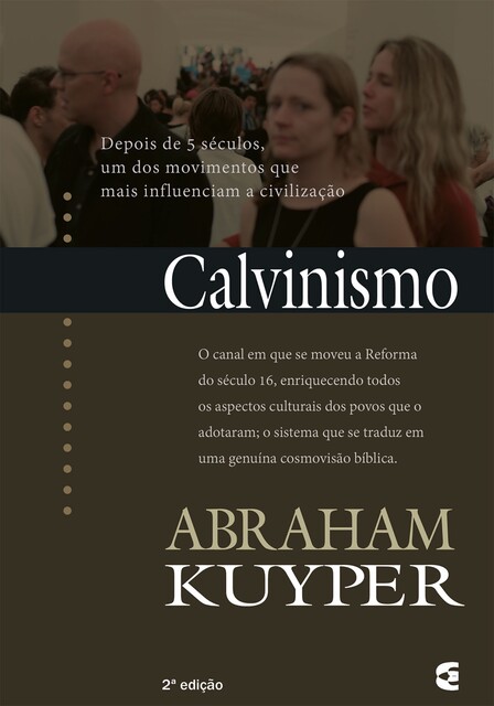 Calvinismo, Abraham Kuyper