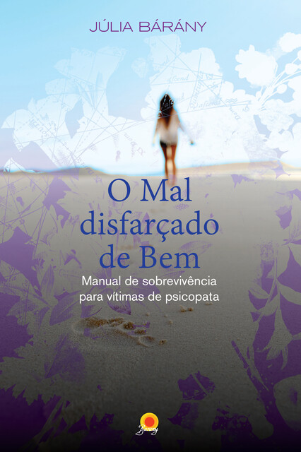 O mal disfarçado de Bem, Julia Barany